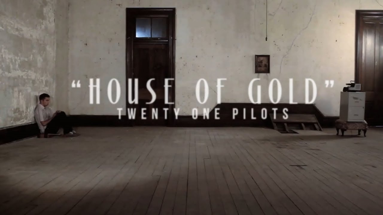 Песня me house. 21 Pilots House of Gold. House of Gold twenty one Pilots картинки. House of Gold клип. House PF Gold twenty one Pilots клип.