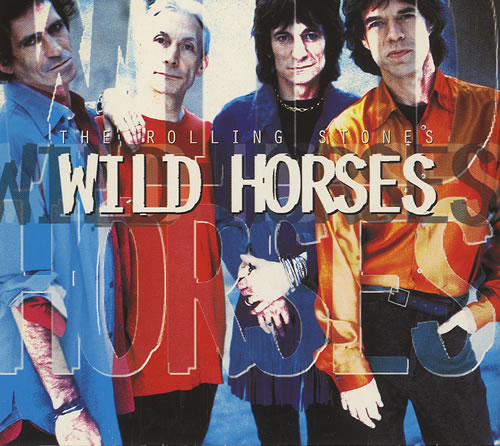 Песню вилд. Rolling Stones Wild Horses. Wild Horses Lyrics the Rolling Stones.